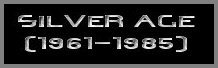 SILVER AGE BATMAN (1961-1985)
